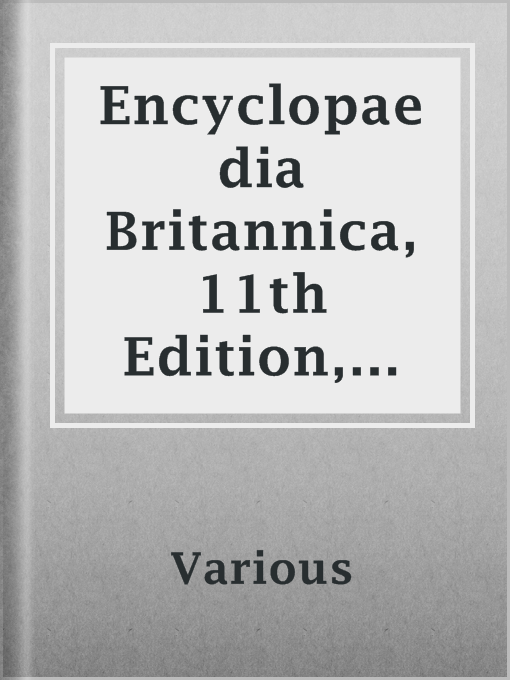 Title details for Encyclopaedia Britannica, 11th Edition, Volume 3, Part 1, Slice 1 by Various - Available